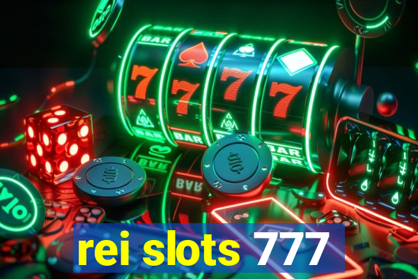 rei slots 777